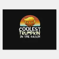 Coolest Trumpkin Patch Sign