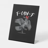 F-Caw-F Retro Classic Pedestal Sign