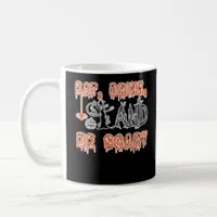 Eat Drink And Be Scary Classic Creative Casual Coffee Mug