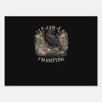 F-Caw-F I'm Knitting Creative Casual Sign