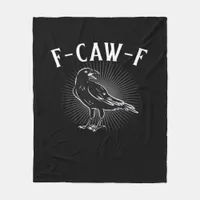 F-Caw-F Funny Casual Fleece Blanket