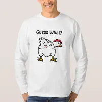 Guess What? Chicken Butt Funny Humorous T-Shirt