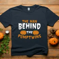 The Man behind the Pumptwins T-Shirt