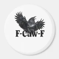 F-Caw-F Angry Raven Art Print Gothic Crow Illustra Magnet