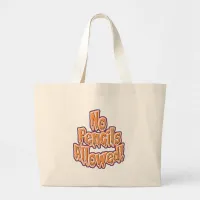 No Pencils Allowed Funny Trick or Treat Large Tote Bag