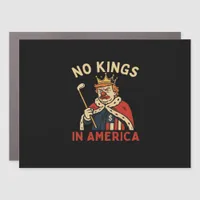 No Kings In America Anti-Donald No Kings Day Class Car Magnet