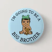 I'm going to be a Big Brother  Announcement Button