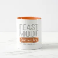 Feast Mode Gratitude  Mug