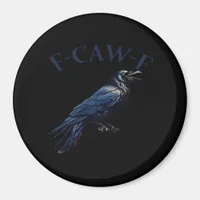 Crow, F-Caw-F Funny Bird Creative Casual Magnet