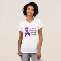 I Wear Purple e for my Mom Fibromyalgia Shirt