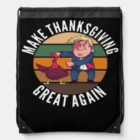 Make Thanksgiving Great Again Trumpkin – Funny Tur Drawstring Bag