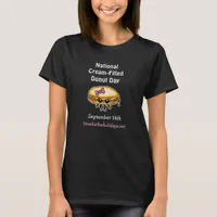 National Cream-Filled Donut Day - September 14th   T-Shirt