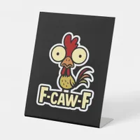 F-Caw-F Classic Vintage Graphic Pedestal Sign