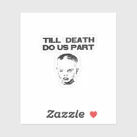 Till Death Do Us Part Sloth Classic Design Sticker