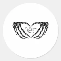 Til Death Skeleton Heart Hands Gothic Mood Classic Round Sticker