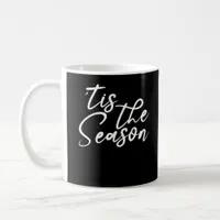 Tis The Season Classical Design Coffee Mug