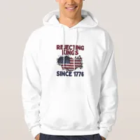 Rejecting Kings Since 1776 Classic Retro Style Hoodie