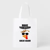 Make Thanksgiving Great Again, Funny Turkey Gift I Grocery Bag