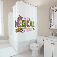 Medical Assistant - Mardi Gras Shower Curtain