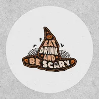 Eat Drink And Be Scary Witch Hat Aesthetic Casual Patch