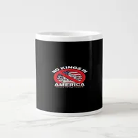 No Kings In America Anti-Monarchy Patriotic Design Giant Coffee Mug