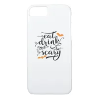 Halloween Eat Drink And Be Scary Retro Classic iPhone 8/7 Case