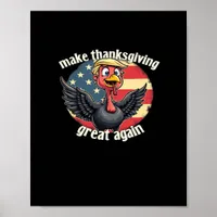 Make Thanksgiving Great Again Thanksgiving  Poster