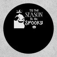 Tis The Season To Spooky Halloween Sarcastic Funny Patch