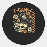F-Caw-F Crow Vintage Graphic Classic Round Sticker