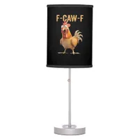 F Caw F Funny Chicken Humor Rooster Meme Classic Table Lamp