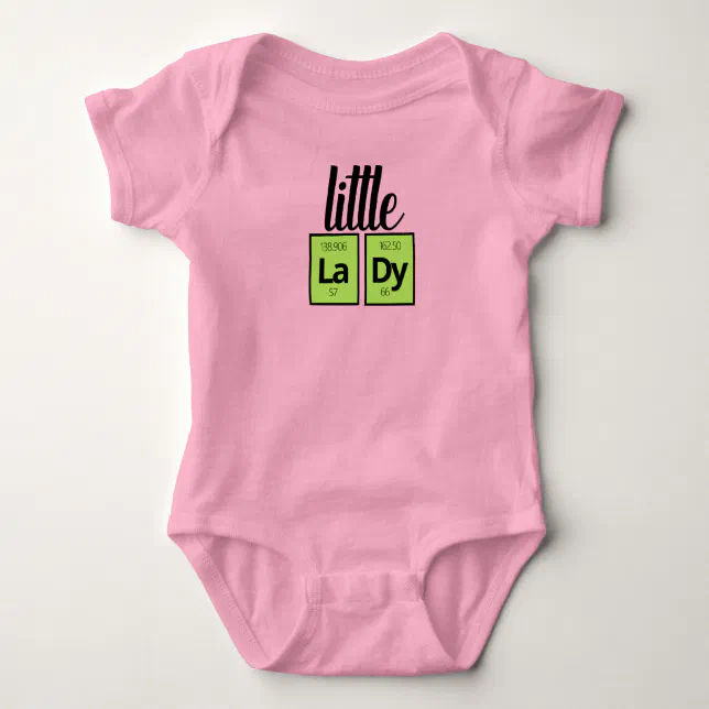 Funny Little LaDy Periodic Table Element Symbols Baby Bodysuit