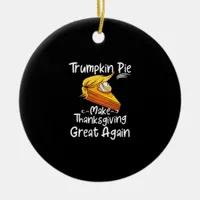 Trumpkin Pie Make Thanksgiving Great Again Basebal Ceramic Ornament
