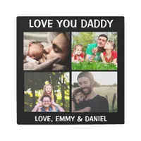 Personalized Love You Daddy Photo  Metal Print