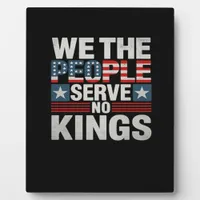 No King Patriotic Freedom No Kings In America Retr Plaque