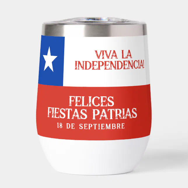 Fiestas Patrias Independence Day Chile Flag Thermal Wine Tumbler