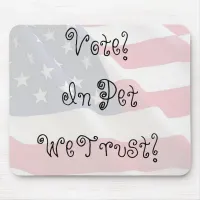 Vote Pet We Trust Mouse Pad