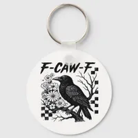 Funny Humor Crow Gothic F-Caw-F Essential Keychain