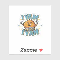 I Yam What I Yam Classic Design For Thanksgiving  Sticker