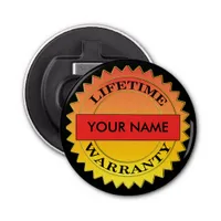 Lifetime Warranty Symbol Name Button Bottle Opener