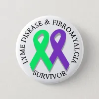 Lyme Disease and Fibromyalgia Survivor Button