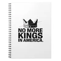 No More Kings In America Notebook