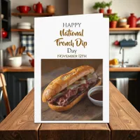 Happy National French Dip Day | Nov 12th Card