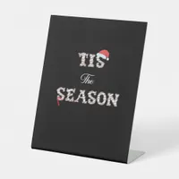 Christmas Is Approaching Tis The Season Pedestal Sign