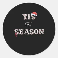 Christmas Is Approaching Tis The Season Classic Round Sticker