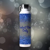 Blue Glitter & Text on Grey- Coolest Vibes Only | Water Bottle