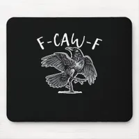 F-Caw-F Trendy Casual Mouse Pad