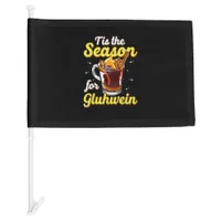 Tis The Season For Gluhwein Spiced Mulled Wine Lov Car Flag