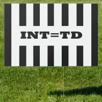 Interception  Equals Touchdown - Replacement Refs Yard Sign