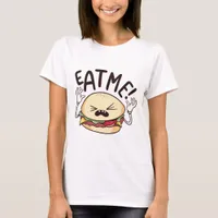 Eat Me Funny Cheeseburger T-Shirt