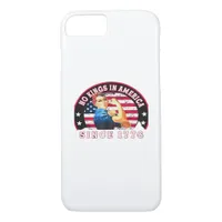 No Kings In America Since 1776 USA Flag Save  Esse iPhone 8/7 Case